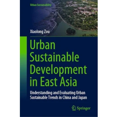 Afbeelding van Urban Sustainability Sustainable Development in East Asia