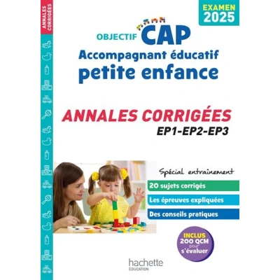 Image de Objectif CAP Accompagnant Éducatif Petite Enfance, ANNALES (épreuves professionnelles) 2025
