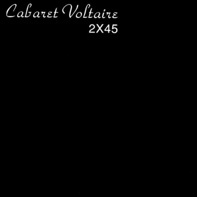 Afbeelding van Cabaret Voltaire 2X45 (CD)