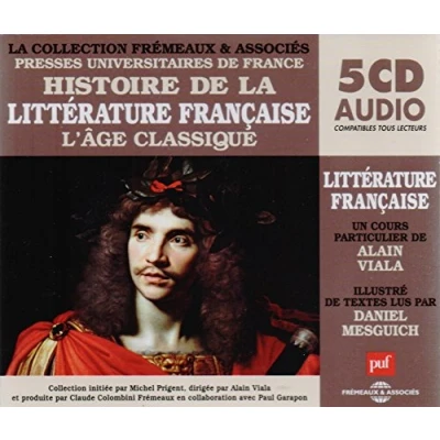 Afbeelding van Histoire De La Litterature Française Vol.3 (Colle L&#039;age Classique Un Cours Particulier Alain Vi (5 CD)