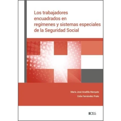 Afbeelding van Los trabajadores encuadrados en regímenes y sistemas especiales de la Seguridad Social
