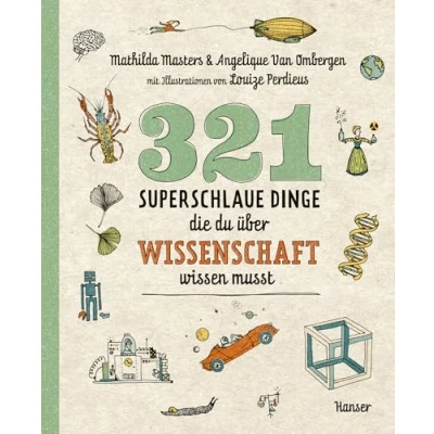 Afbeelding van 321 superschlaue Dinge, die du über Wissenschaft wissen musst