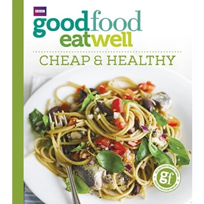 Afbeelding van Good Food Eat Well Cheap and Healthy