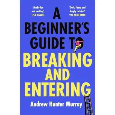 Afbeelding van A Beginner’s Guide to Breaking and Entering