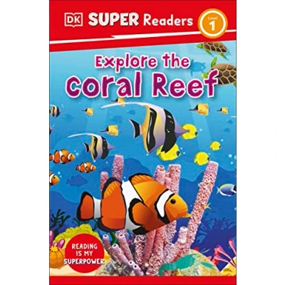 Afbeelding van DK Super Readers Level 1 Explore the Coral Reef