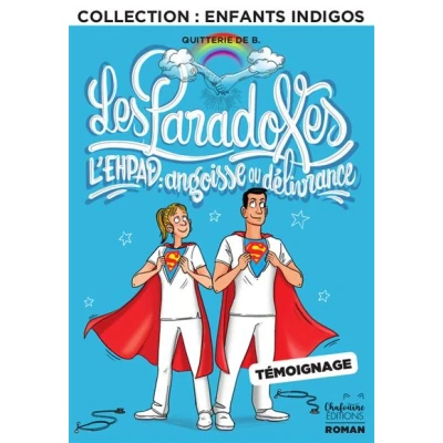 Image de Les Paradoxes L&#039;EHPAD : angoisse ou délivrance