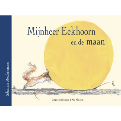 Afbeelding van Mijnheer Eekhoorn en de maan