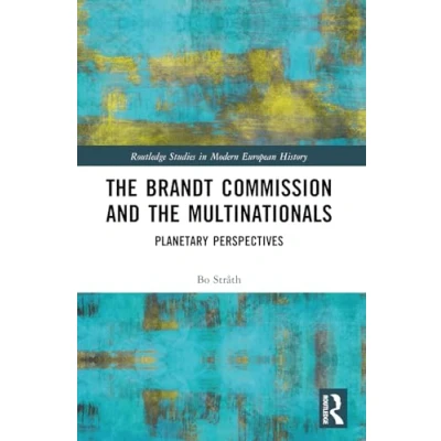 Afbeelding van Routledge Studies in Modern European History the Brandt Commission and Multinationals