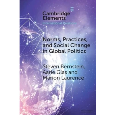Afbeelding van Elements in International Relations Norms, Practices, and Social Change Global Politics