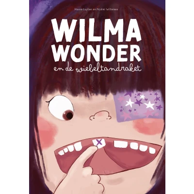 Afbeelding van Wilma Wonder en de wiebeltandraket