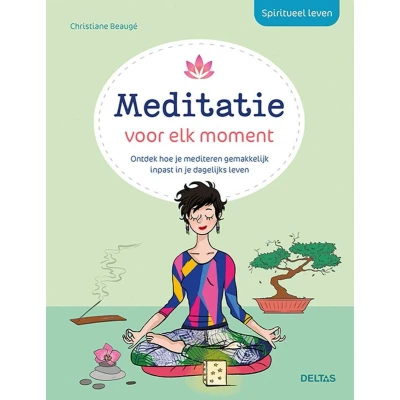 Afbeelding van Spiritueel leven Meditatie voor elk moment