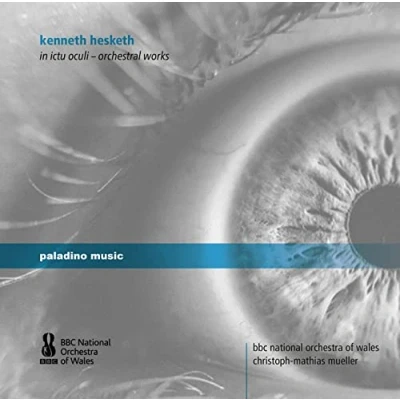 Afbeelding van BBC National Orchestra Of Wales, Christoph Mathias Mueller Hesketh: In Ictu Oculi Orchestral Works (CD)
