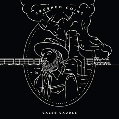 Afbeelding van Caleb Caudle Crushed Coins (LP)