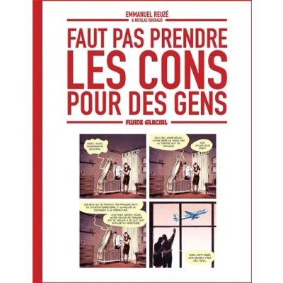 Image de Faut pas prendre les cons pour des gens tome 01