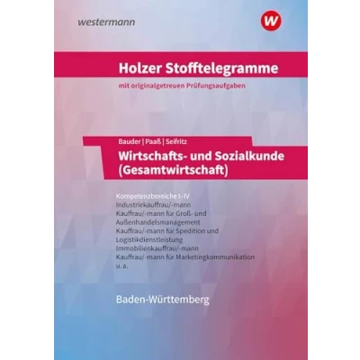 Afbeelding van Holzer Stofftelegramme Wirtschafts und Sozialkunde (Gesamtwirtschaft). Kompetenzbereiche I IV. Aufgabenband. Baden Württemberg