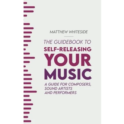 Afbeelding van The Guidebook to Self Releasing Your Music