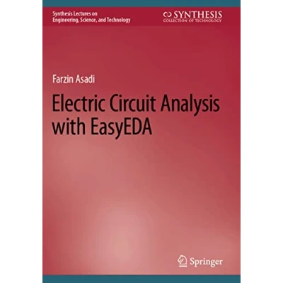 Afbeelding van Synthesis Lectures on Engineering, Science, and Technology Electric Circuit Analysis with EasyEDA