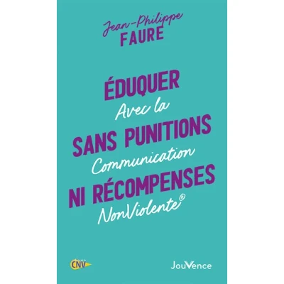 Image de Eduquer sans punitions ni récompenses