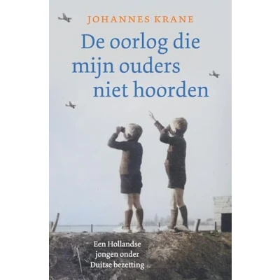 Afbeelding van De oorlog die mijn ouders niet hoorden