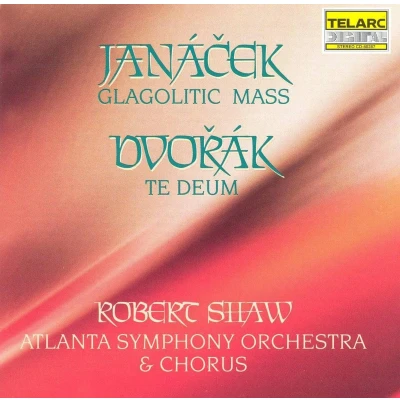 Afbeelding van Janacek: Glagolitic Mass; Dvorak / Shaw, Atlanta SO &amp; Chorus