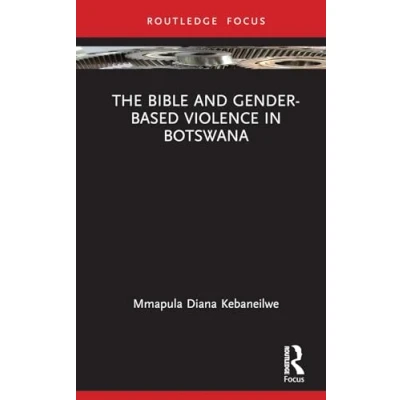 Afbeelding van Rape Culture, Religion and The Bible Gender based Violence in Botswana