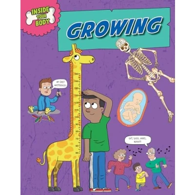 Afbeelding van Inside Your Body Body: Growing