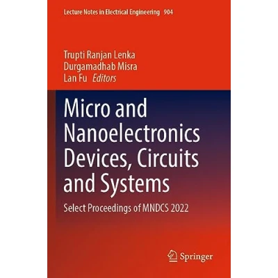 Afbeelding van Lecture Notes in Electrical Engineering Micro and Nanoelectronics Devices, Circuits Systems