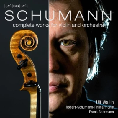 Afbeelding van Ulf Wallin, Robert Schumann Philharmonie, Frank Beermann Schumann: Complete Works For Violin And Orchestra (Super Audio CD)