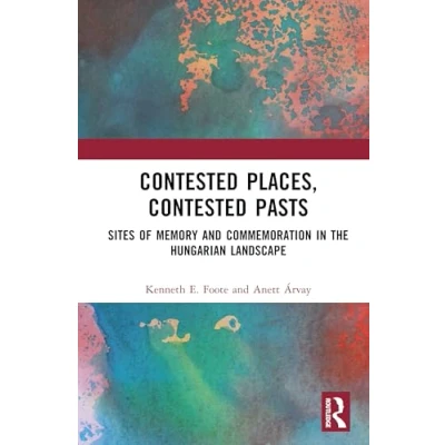 Afbeelding van Contested Places, Pasts