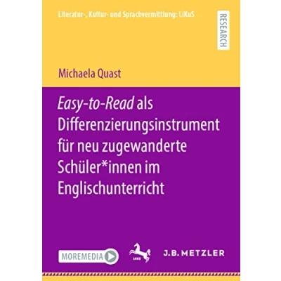 Afbeelding van Literatur , Kultur und Sprachvermittlung: LiKuS Easy to Read als Differenzierungsinstrument für neu zugewanderte Schüler*innen im Englischunterricht