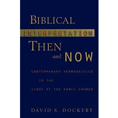 Afbeelding van Biblical Interpretation Then and Now