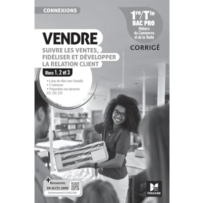 Afbeelding van VENDRE SUIVRE LES VENTES FIDELISER 1E TLE BAC PRO CORRIGES