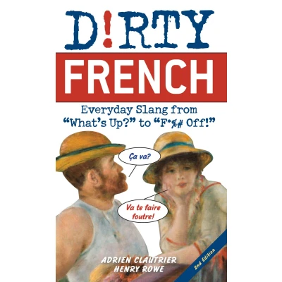 Afbeelding van Dirty French: Second Edition