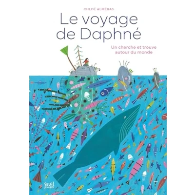 Afbeelding van LE VOYAGE DE DAPHNE UN CHERCHE ET TROUVE AUTOUR DU MONDE