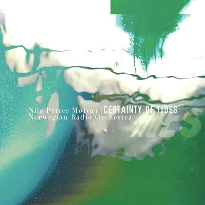 Afbeelding van Nils Petter Molvaer &amp; Norwegian Radio Orchestra Certainty of Tides (Cd)