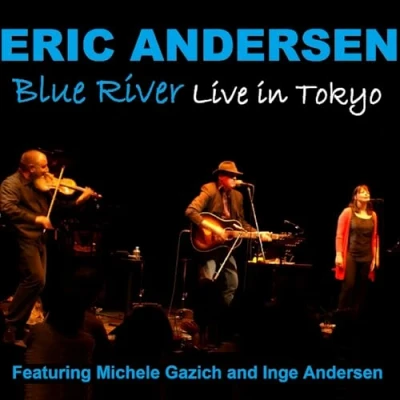 Afbeelding van Eric Andersen Blue River Live In Tokyo (CD)