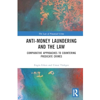 Afbeelding van the Law of Financial Crime Anti Money Laundering and