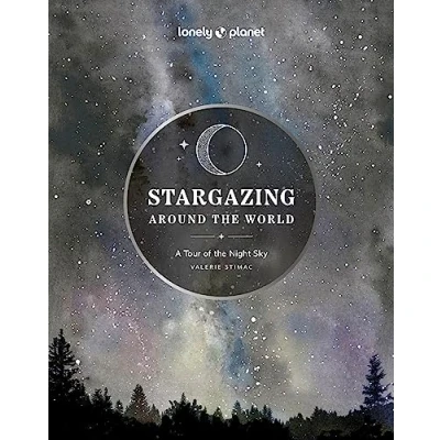 Afbeelding van Lonely Planet Stargazing Around the World: A Tour of Night Sky