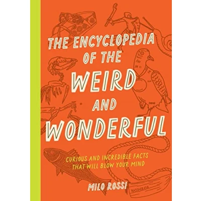 Afbeelding van the Encyclopedia of Weird and Wonderful