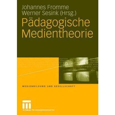 Afbeelding van Medienbildung und Gesellschaft Pädagogische Medientheorie