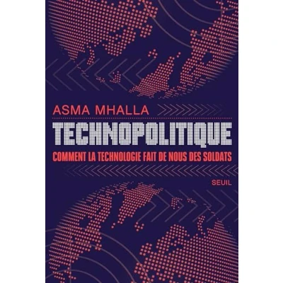 Afbeelding van TECHNOPOLITIQUE COMMENT LA TECHNOLOGIE FAIT DE NOUS DES SOL
