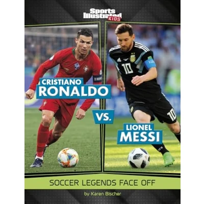Afbeelding van Sports Illustrated Kids: Legend vs. Cristiano Ronaldo Lionel Messi