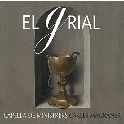 Afbeelding van Capella De Ministrers &amp; Carles Magraner El Grial (CD)