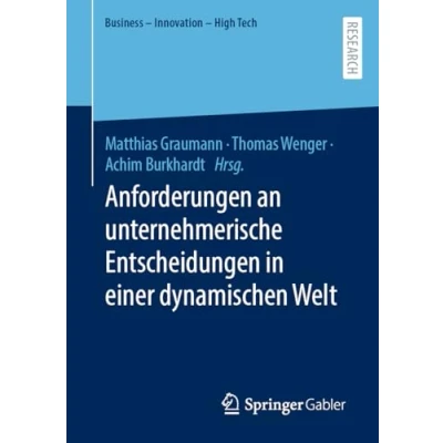 Afbeelding van Business Innovation High Tech Anforderungen an unternehmerische Entscheidungen in einer dynamischen Welt