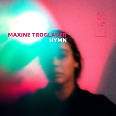 Afbeelding van Troglauer, Maxine Hymn (LP)