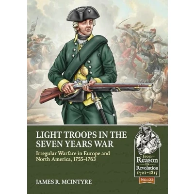 Afbeelding van From Reason to Revolution Light Troops in the Seven Years War
