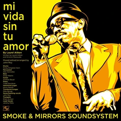 Afbeelding van Smoke &amp; Mirrors Soundsystem Mi Vida Sin Tu Amor/I&#039;m A Man (7&quot; Vinyl Single)