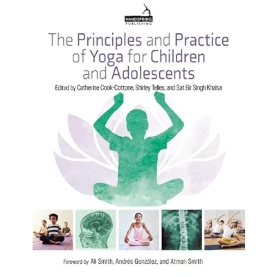Afbeelding van The Principles and Practice of Yoga for Children Adolescents