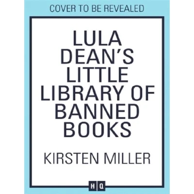 Image de Lula Dean&#039;s Little Library of Banned Books