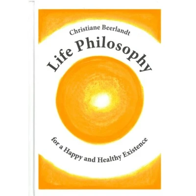 Image de Life Philosophy for a Happy and Healthy Existence